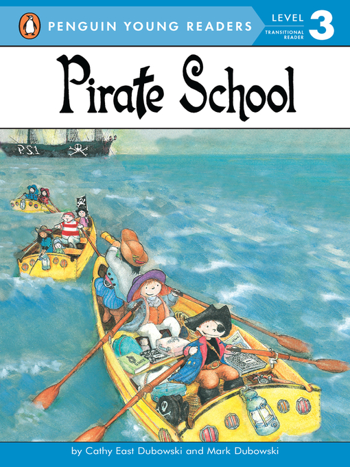 Title details for Pirate School by Cathy East Dubowski - Available